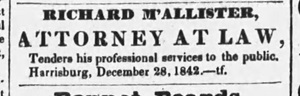 McAllister 1842 1842 advertisement from Richard C. McAllister for his legal services in Harrisburg.